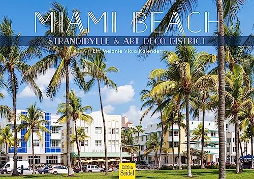 Edition Seidel Premium Kalender Miami Beach Strandidylle & Art Deco District 2024 Format DIN A3 Wandkalender USA Florida Strand Palmen Atlantik Melanie Viola von Edition Seidel