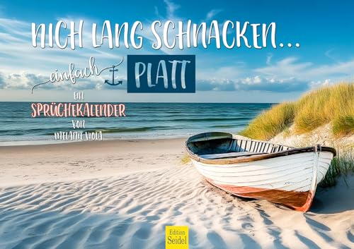 Edition Seidel Premium Kalender Nich lang schnacken Einfach Platt Sprüchekalender 2026 Format DIN A3 Wandkalender Nord Deutschland Plattdeutsch Niederdeutsch Sprüche Humor Melanie Viola Edition Seidel Premium Kalender Nich lang schnacken Einfach Platt Sprüchekalender 2026 Format DIN A3 Wandkalender Nord Deutschland Plattdeutsch Niederdeutsch Sprüche Humor Melanie Viola von Edition Seidel