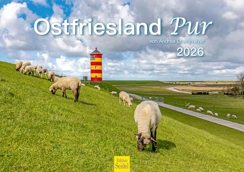 Edition Seidel Premium Kalender Ostfriesland Pur 2026 Format DIN A3 Wandkalender Deutschland Niedersachsen Nordsee Wattenmeer Meer Küste Andrea Dreegmeyer von Edition Seidel