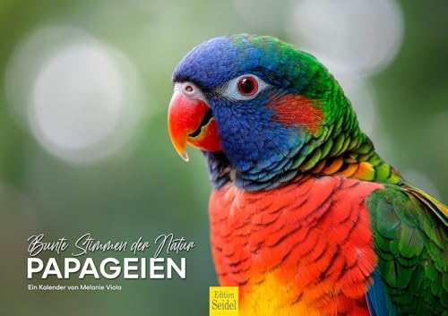 Edition Seidel Premium Kalender Papageien Bunte Stimmen der Natur 2026 Format DIN A3 Wandkalender Tiere Papagei Ara Kakadu Natur Tropen farbenfroh Melanie Viola Edition Seidel Premium Kalender Papageien Bunte Stimmen der Natur 2026 Format DIN A3 Wandkalender Tiere Papagei Ara Kakadu Natur Tropen farbenfroh Melanie Viola von Edition Seidel