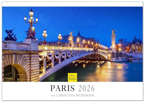 Edition Seidel Premium Kalender Paris 2026 Format DIN A4 Wandkalender Europa Frankreich Louvre Notre Dame Seine Metropole Skyline Christian Müringer Edition Seidel Premium Kalender Paris 2026 Format DIN A4 Wandkalender Europa Frankreich Louvre Notre Dame Seine Metropole Skyline Christian Müringer von Edition Seidel