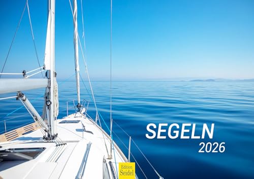 Edition Seidel Premium Kalender Segeln 2026 Format DIN A3 Wandkalender Segelboot Segelschiff Regatta Boote Wind Sonne Meer Ozean Edition Seidel Premium Kalender Segeln 2026 Format DIN A3 Wandkalender Segelboot Segelschiff Regatta Boote Wind Sonne Meer Ozean von Edition Seidel