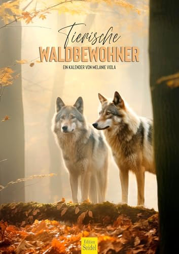 Edition Seidel Premium Kalender Tierische Waldbewohner 2026 Format DIN A3 Wandkalender Tierkalender Tiere Wildtiere Fuchs Frosch Eichhörnchen Wolf Wald Natur Melanie Viola Edition Seidel Premium Kalender Tierische Waldbewohner 2026 Format DIN A3 Wandkalender Tierkalender Tiere Wildtiere Fuchs Frosch Eichhörnchen Wolf Wald Natur Melanie Viola von Edition Seidel