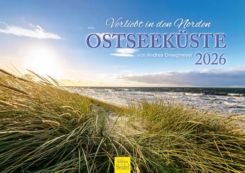 Edition Seidel Premium Kalender Verliebt in den Norden Ostseeküste 2026 Format DIN A3 Wandkalender Deutschland Ostsee Küste Rügen Darß Andrea Dreegmeyer Edition Seidel Premium Kalender Verliebt in den Norden Ostseeküste 2026 Format DIN A3 Wandkalender Deutschland Ostsee Küste Rügen Darß Andrea Dreegmeyer von Edition Seidel