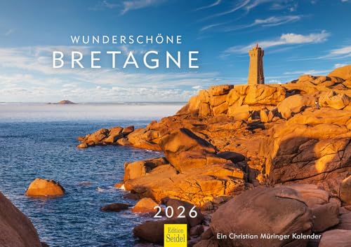 Edition Seidel Premium Kalender Wunderschöne Bretagne 2026 Format DIN A3 Wandkalender Europa Frankreich France La Grève Blanche Meer Küste Christian Müringer von Edition Seidel
