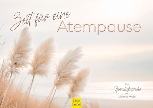 Edition Seidel Premium Kalender Zeit für eine Atempause Sprüchekalender 2026 Format DIN A3 Wandkalender Natur Landschaft Ruhe Entspannung Meditation Sprüche Spruch Melanie Viola Edition Seidel Premium Kalender Zeit für eine Atempause Sprüchekalender 2026 Format DIN A3 Wandkalender Natur Landschaft Ruhe Entspannung Meditation Sprüche Spruch Melanie Viola von Edition Seidel