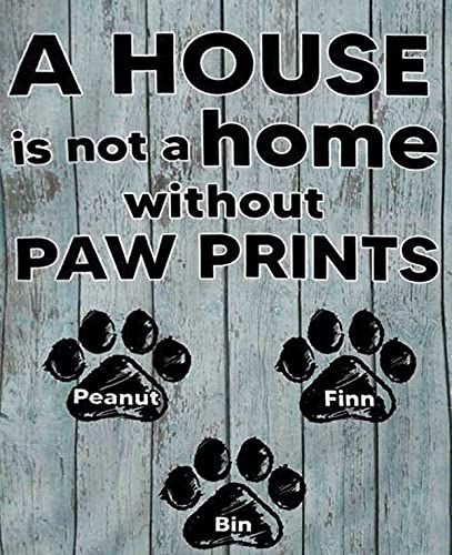 Eeypy A House Without Paw Marks is Not A House Dog Decoration Flower Home Decoration in The Yard Metal Tin Sign Metal Plaque Iron Painted Tin Sign Metal Poster von Eeypy