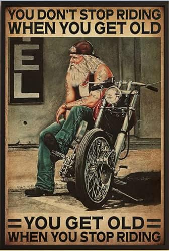 Eeypy Blechschild mit Aufschrift "Motorcycle You Don't Stop Racing When You Get Old", Blechschild, Eisenmalerei, Heim, Familie, Liebhaber, Geschenk, Wanddekoration, 20.3 x 30.5 cm von Eeypy
