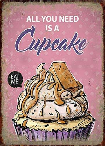 Eeypy Metall-Blechschild Poster Wandschild All You Need is a Cup Cake Retro Look Chic Metallschild von Eeypy