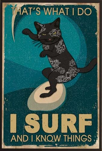 Eeypy Metall-Blechschild mit Aufschrift "Cat Surfing Summer - That's What I Do Surf and I Know Things", lustiges Wandschild von Eeypy