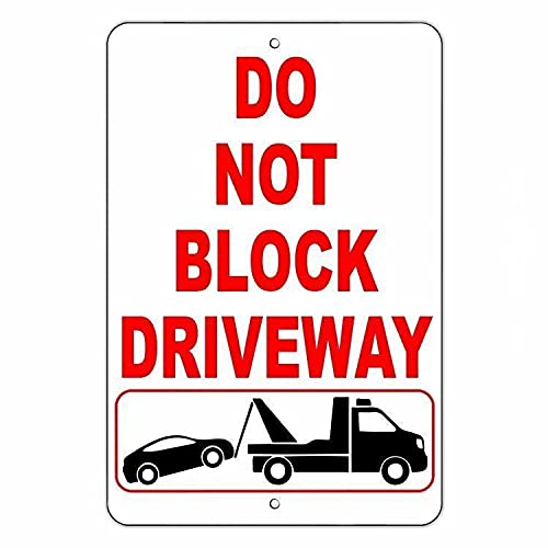 Eeypy Metallschild mit Aufschrift "Do Not Block Driveway", "No Parking Warning Towed Vehicle", Auto, Metall-Blechschild, Wandskulptur, 20,3 x 30,5 cm von Eeypy