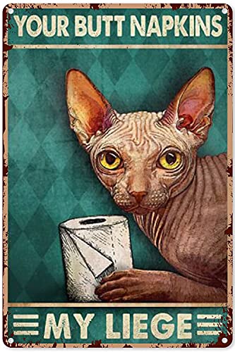 Eeypy Witziges Poster mit Aufschrift "Toilet Sphynx Cat Your Butt" Servietten My Liege", Metall-Blechschild, 20,3 x 30,5 cm von Eeypy