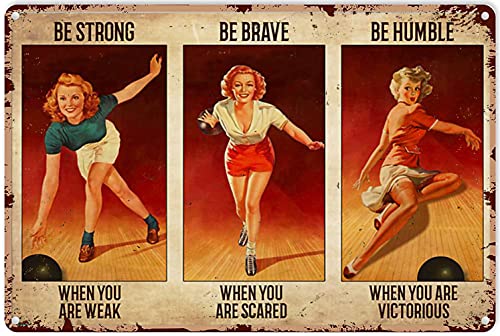 Retro-Blechschild "Welcome To Our Backyard Bar Bowling Girl Be Strong Be Brave Be Humble When You Are Weak" Blechschilder Vintage Kunst Dekoration Home Cofe Garage Badezimmer von Eeypy