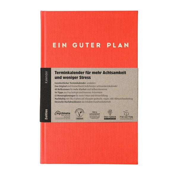 Ein guter Plan Zeitlos – Undatierter Terminkalender für mehr Achtsamkeit und weniger Stress von Ein guter Plan