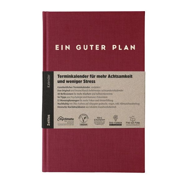 Ein guter Plan Zeitlos – Undatierter Terminkalender für mehr Achtsamkeit und weniger Stress von Ein guter Plan