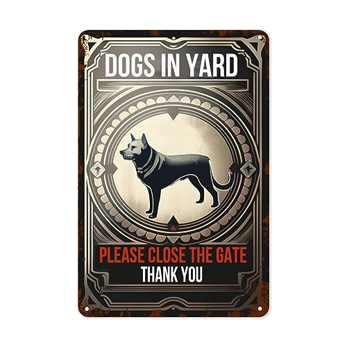 Metall-Blechschild mit Aufschrift "Dogs In Yard Please Close The Gate 1beware Of Dog No Trespassing", geeignet für Hof, 20,3 x 30,5 cm von Eisryrv