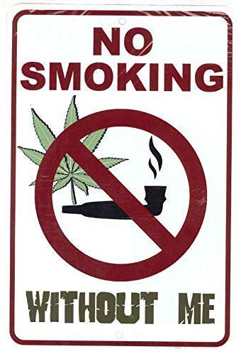 Lustiges Metallschild mit Aufschrift "No Smoking Without Me; Weed Marihuana Cannabis", Hofsachen oder Wand. Freundliches Geschenk, Vintage-Schilder aus Aluminium bedruckt von Eletina
