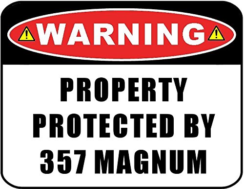Warnschild "Warning Property Protected by 357 Magnum", laminiert, 30,5 x 20,3 cm Warnschild "Warning Property Protected by 357 Magnum", laminiert, 30,5 x 20,3 cm von Eletina