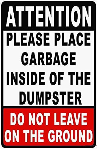 Warnschild mit Aufschrift "Attention Please Place Garbage Inside of Dumpster – Trash Disposal Rules-do Not Leave On Ground", Innenhof-Dekoration, Büroschild, Sicherheits-Aluminiumschild, 20,3 x 30,5 von Eletina
