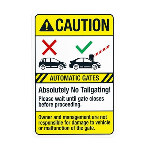 Warnschild mit Aufschrift "Automatic Gate Absolutely No Tailgating Wait Until Gate Closes Before Proceeded", Sicherheits-Metallschilder für Geschäfte, Zuhause, Wanddekoration, 20,3 x 30,5 cm von Eletina