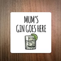 Mum's Gin Goes Here Getränke Untersetzer - Made in Uk Funky Design Muttertag von EllieBeanPrints