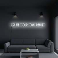 Create Your Own Reality Neon Schild, Custom Schild Schlafzimmer, Licht, Traum Custom Wohnzimmer Dekoration von ElvaLightings