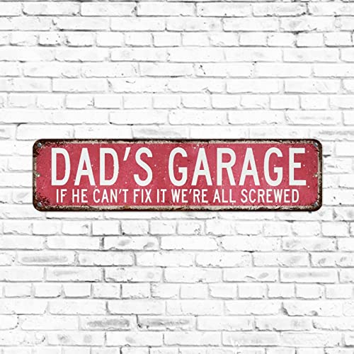Dad's Garage If He Can't Fix It We're All Screwed Straßenschild Retro Chic Blechschild Rustikal Vintage Küche Bar Pub Café Dekor 7,6 x 30,5 cm Metallschild Schilder Männerhöhle Dekor von Elvoes