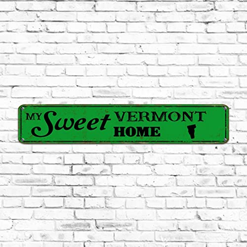Rustikales Staatsdekor Vermont Blechschild Rustikales Metallschild Stadt Souvenir Wandkunst Vermont Aluminiumschild Vermont Lover My Sweet Home Schild für Badezimmer, Waschküche, Toilette, 7,6 x 45,7 von Elvoes
