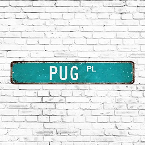 Straßenschild im Vintage-Stil, Motiv: Mops, blaugrün, türkis, rustikales Metall-Blechschild, lustige Hunde-Wandkunst, Tierliebhaber, Geschenk für Wohnzimmer, Schlafzimmer oder Garage, 7,6 x 45,7 cm von Elvoes