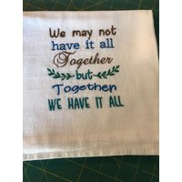 Gemeinsam Haben Wir Alle Maschine Bestickt Mehl Sack Geschirrtuch von EmbDesignsbyKaren