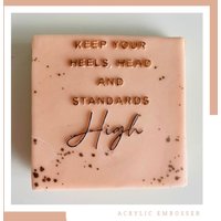 Keep Your Heels Hohe Prägung von EmbellishedBakes