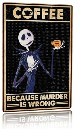 Lustiges Jack Skelett Coffee Because Murder is Wrong Plakette Poster für Café Bar Pub Bier Wanddekoration Vintage Metall Aluminium Schild 30 x 20 cm Dekor Geschenk von Ensound