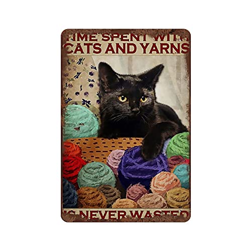 Time Spent with Cats and Yarns is Never Wasted Blechschild Vintage schwarze Katze Blechschild Strickliebhaber lustige niedliche Katze Vintage Metallschild Schild Metall lustiges Blechschild Eingang von Ensound