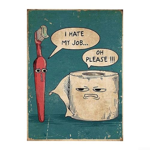 Lustiges Badezimmer-Wandschild auf Leinwand, Aufschrift "I Hate My Job Oh Please", 40,6 x 61 cm von Entgoinggo