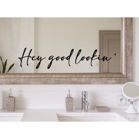 Hey Good Lookin "Spiegel Aufkleber - Badezimmer Wand Dekor von EpiphanyDecals