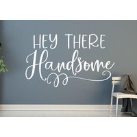 Hey There Handsome Wandtattoo - Spiegel Aufkleber Hello Hallo Dort Hübscher Wunderschöner von EpiphanyDecals