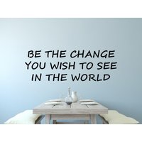 Sei Die Veränderung, Du in Der Welt Sehen Möchtest Wandtattoo - Be Thestein The Move You Wish To See World Wandbild Aufkleber von EpiphanyDecals