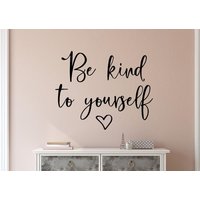 Selbstliebe Aufkleber - Be Kind To Yourself Kunst Self Love Spiegel Vinyl Wand von EpiphanyDecals