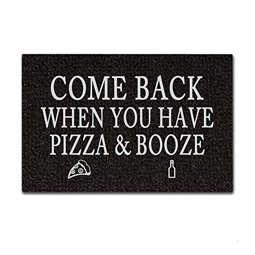Eureya Fußmatte mit Aufschrift "Come Back When You Have Pizza & Booze", für Innenbereich, Wohnzimmer, Küche, Teppich, Gummi, Heimdekoration, 45 x 75 cm von Eureya