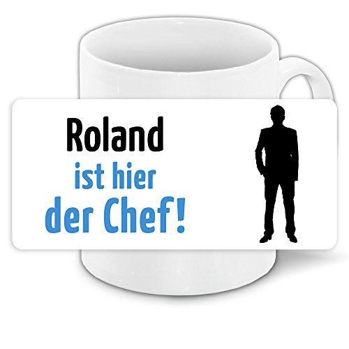 Tasse mit Motiv und Namen - Roland ist der Chef - | Büro-Tasse | Lustiger Becher von Eurofoto