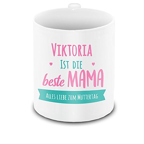 Tasse zum Muttertag mit Namen Viktoria und schönem Motiv - Viktoria ist die beste Mama - Alles Liebe zum Muttertag - | Mama-Tasse | Muttertags-Geschenk personalisiert von Eurofoto