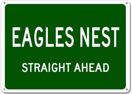 Everett Goodman Home Decor – Sicherheitsschild Eagles Nest Straight Ahead.20,3 x 30,5 cm Metall-Blechschild von Everett Goodman