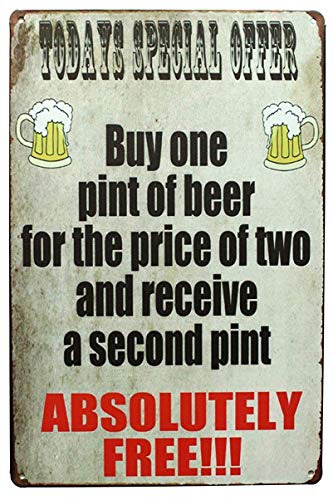 Everett Goodman Home Furnishing Decoration - Buy One Pint of Beer for The Price of Two and Receive a Second Pint Absolutely Free Vintage Plaque Bar Decor. 20,3 x 30,5 cm Metall-Blechschild Everett Goodman Home Furnishing Decoration - Buy One Pint of Beer for The Price of Two and Receive a Second Pint Absolutely Free Vintage Plaque Bar Decor. 20,3 x 30,5 cm Metall-Blechschild von Everett Goodman