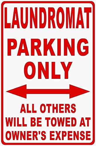 Everett Goodman Metall-Blechschild mit Aufschrift "Laundromat Parking Only All Others Towed Laundry Business", 20,3 x 30,5 cm von Everett Goodman
