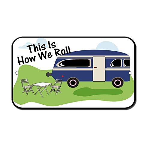 Everett Goodman Metall-Blechschild mit Aufschrift "This is How We Roll Camping", 20,3 x 30,5 cm von Everett Goodman