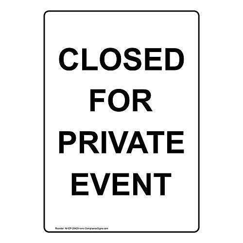 Home Decor – Sicherheitsschild "Closed for Private Event". 20,3 x 30,5 cm Metall-Blechschild von Everett Goodman
