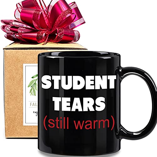 FALJIOK Student Tears Still Warm Kaffeebecher, lustige Lehrer-Kaffeetasse, Geschenk für Lehrer, Professor Berater, Hauptstreiter, Dean Ersatz, Neuheit Lehrer Wertschätzung Geschenke Tasse - 129 von FALJIOK