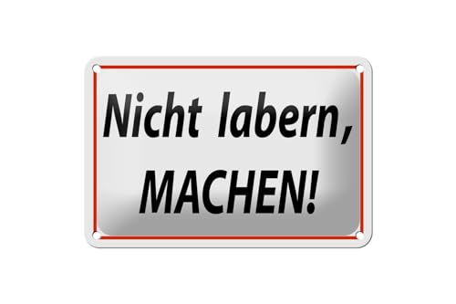 FEMER Blechschild Spruch 18x12cm Nicht labern Machen FEMER Blechschild Spruch 18x12cm Nicht labern Machen von FEMER