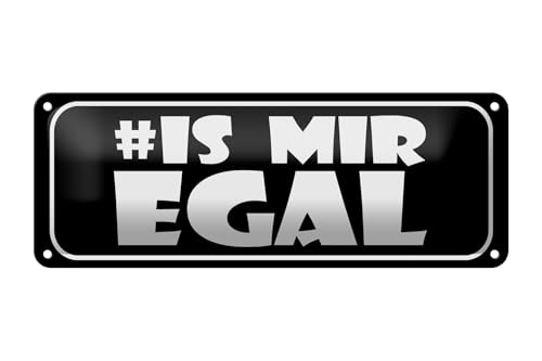 FEMER Blechschild Spruch 27x10cm # is Mir egal Dekoration FEMER Blechschild Spruch 27x10cm # is Mir egal Dekoration von FEMER