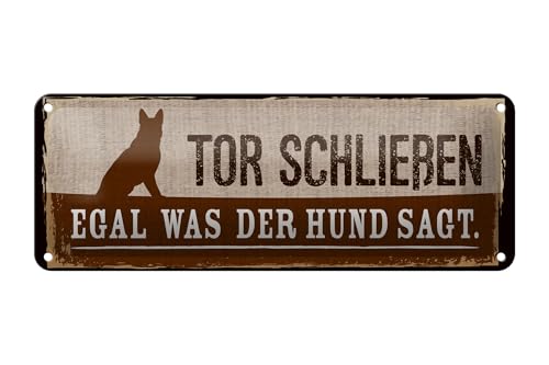 Femer Blechschild Hinweis 27x10 cm Tor Schließen egal, was der Hund sagt Deko Schild von FEMER